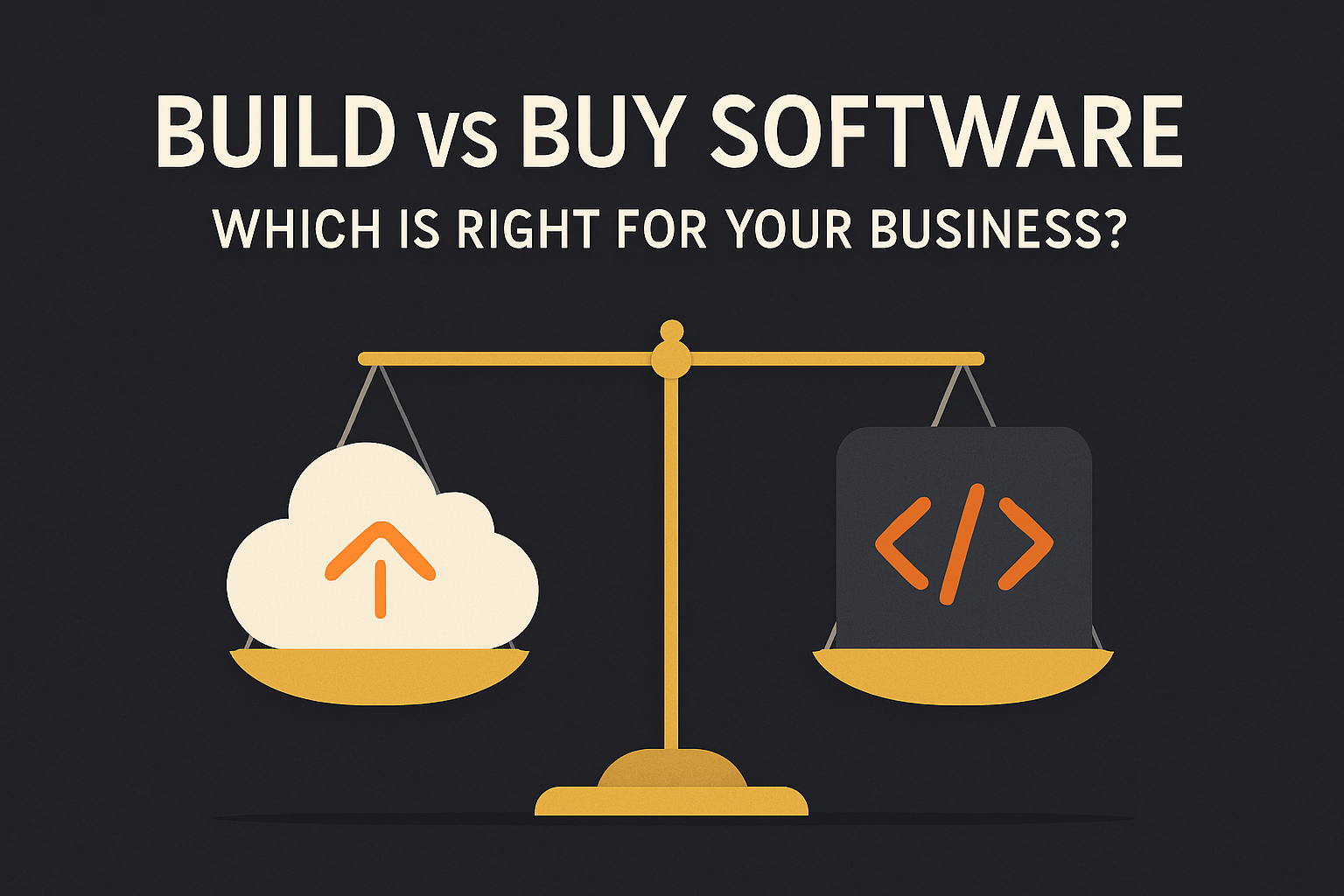 Build vs Buy Software: Which Is Right for Your Business?